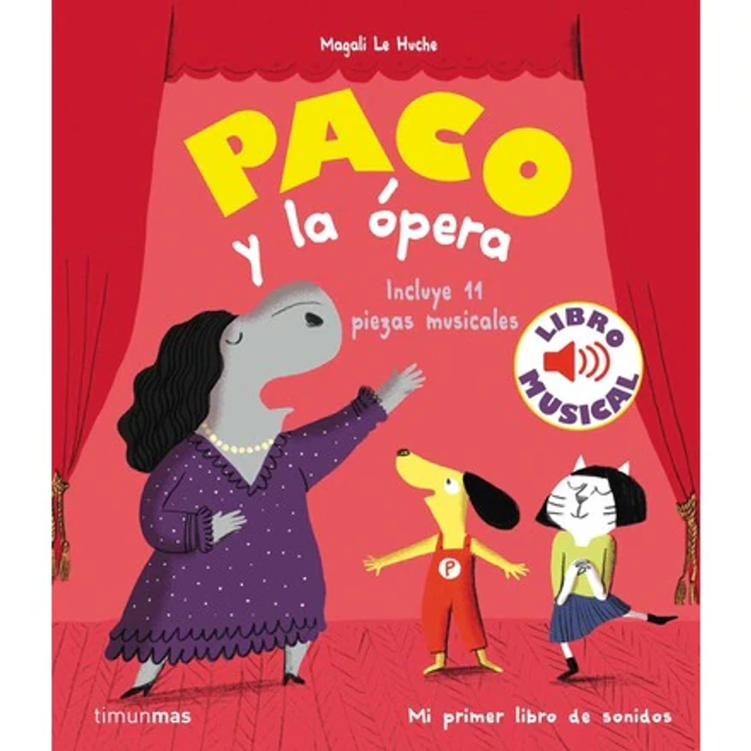 Paco y la ópera. Libro musical (Tapa dura)