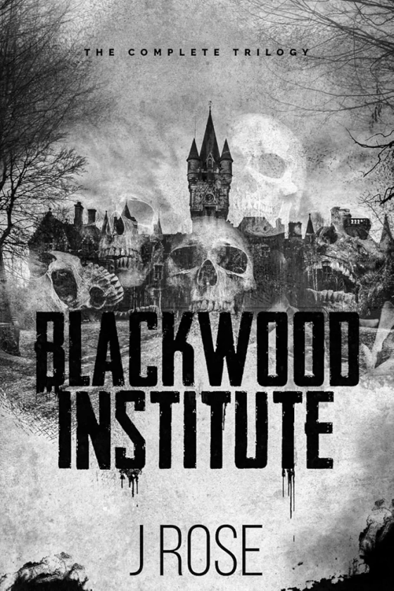 Blackwood Institute: The Complete Trilogy : Rose, J: Amazon.com.au: Books