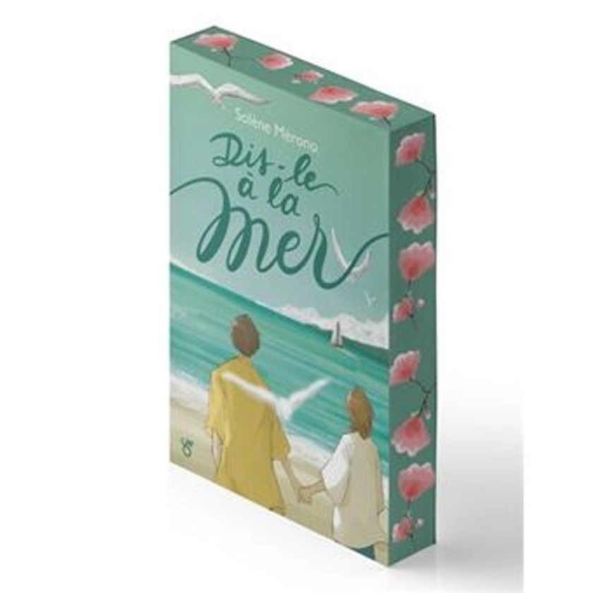 Dis-le à la mer