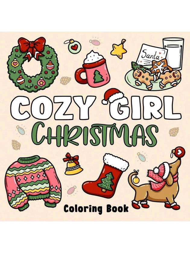 Livre de coloriage de Noël pour fille cosy: Dessins audacieux et faciles pour adultes et adolescents (Audacieux et facile), cadeau parfait pour Noël!