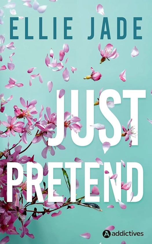 Just Pretend : Jade, Ellie: Amazon.fr: Livres