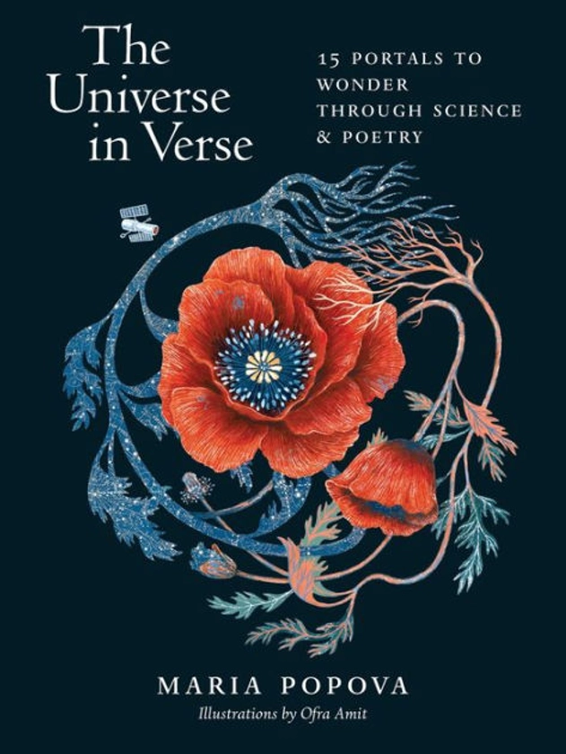 The Universe in Verse: 15 Portals to Wonder through Science & Poetry|Hardcover