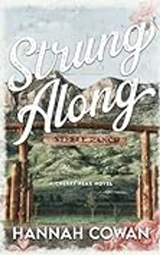 Strung Along (Cherry Peak Book 1)