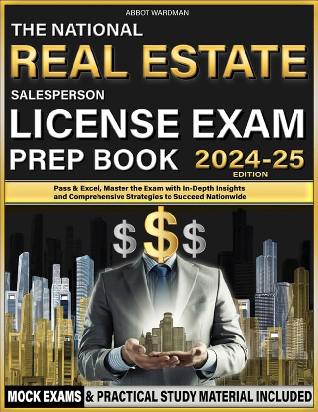 The National Real Estate Salesperson License Exam Prep Book: Pass & Excel, Master the Exam with In-Depth Insights and Comprehensive Strategies to Succeed Nationwide