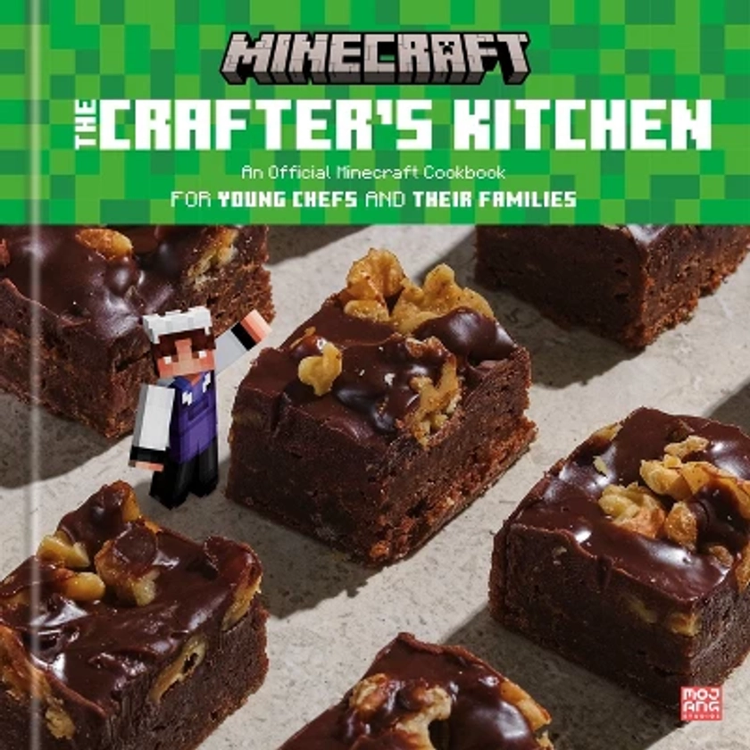 The Crafter's Kitchen: An Official Minecraft Cookbook for Young Chefs and Their Families - by The Official Minecraft Team (Hardcover)