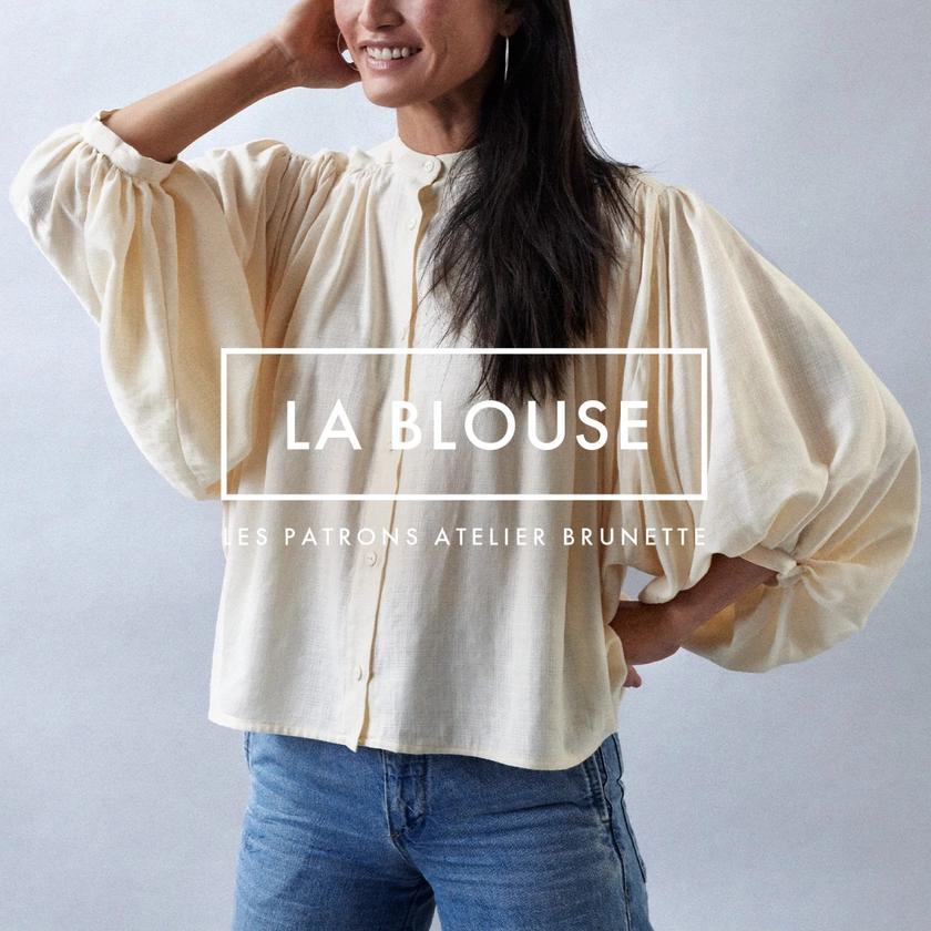 LA Blouse : patron pdf de couture Atelier Brunette