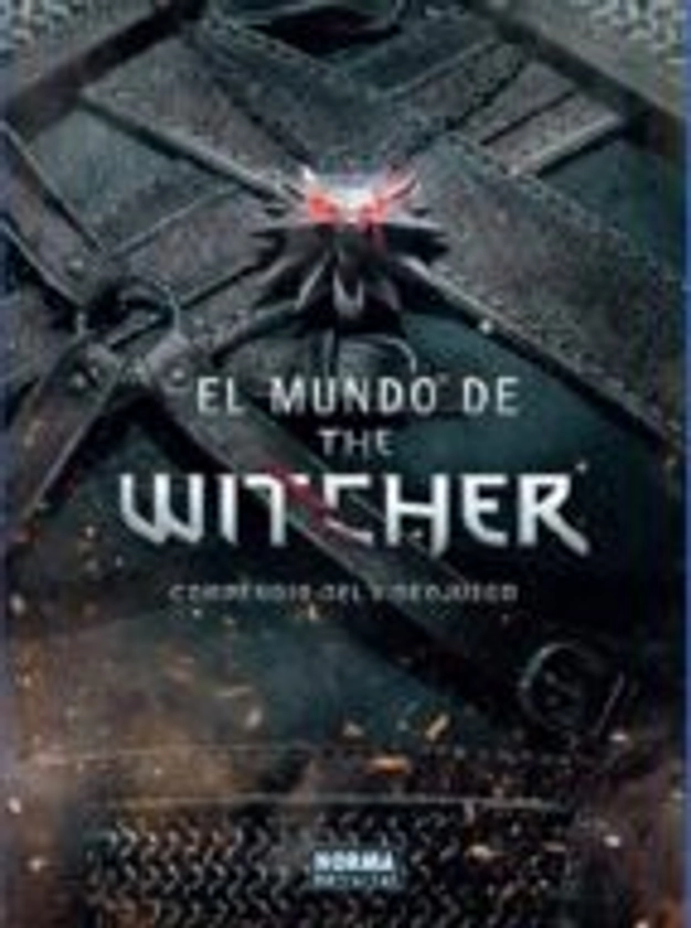 EL MUNDO DE THE WITCHER COMPENDIO DEL VIDEOJUEGO | MARCIN BATYLDA | Casa del Libro