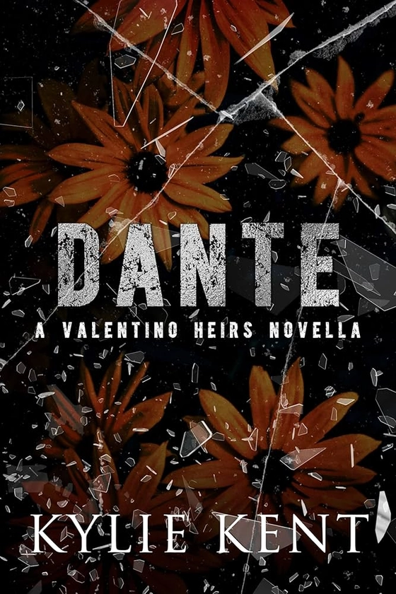 Amazon.com: Dante: A Valentino Heirs Novella eBook : Kent, Kylie: Kindle Store