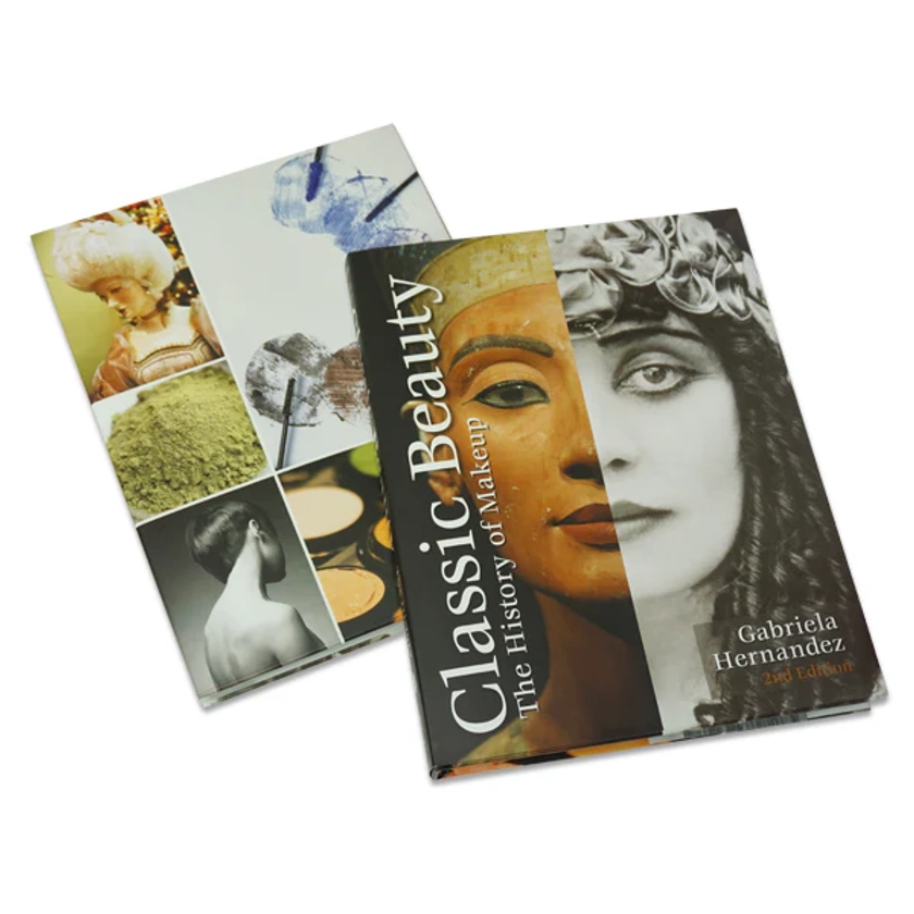 Classic Beauty: The History of Makeup (Second Edition)