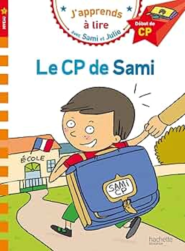 Sami et Julie CP Niveau 1 Le CP de Sami