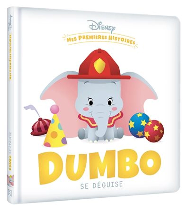 Dumbo - . : DISNEY - Mes Premières Histoires - Dumbo se déguise
