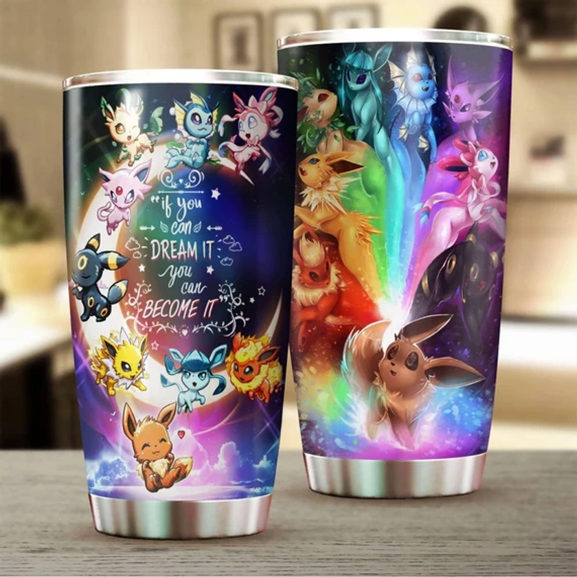 Eevee Evolution Tumbler, Evolution Of Eevee 20 Oz Stainless Tumbler, If You Can Dream It You Can Become It, Anime Fan Gifts, Birthday Gifts