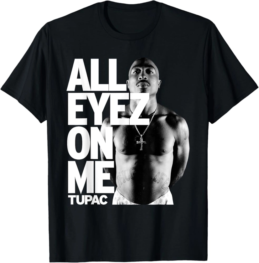 Tupac, tous les yeux rivés sur moi T-Shirt