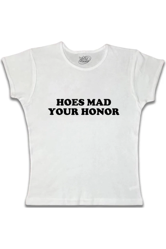 Hoes Mad Your Honor - Black Text