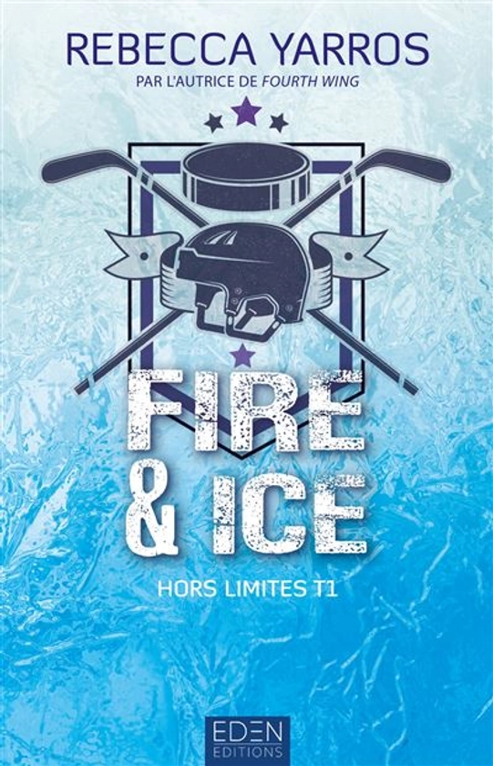 Hors limites - Fire & ice : Hors limites T1