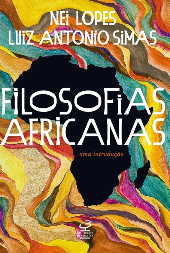 Filosofias africanas: Uma introdução | Amazon.com.br