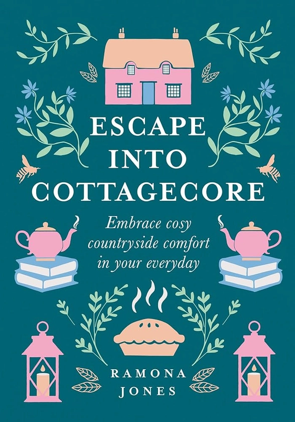 Escape Into Cottagecore: Embrace Cosy Countryside Comfort in Your Everyday