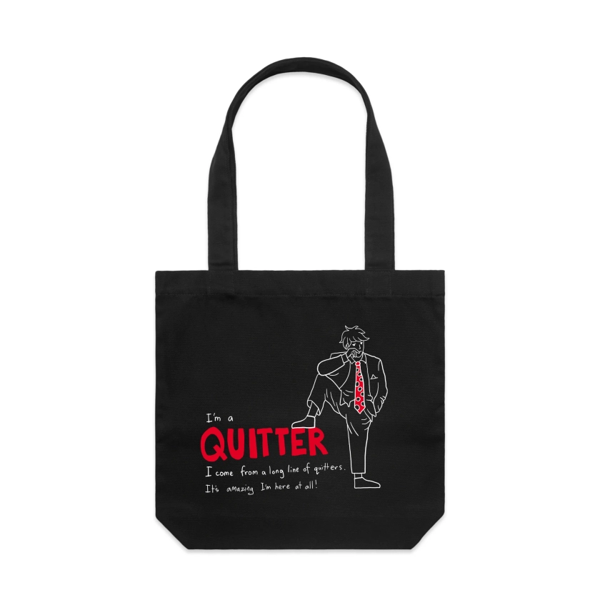 Quitter Tote Ethically Made T-Shirts, Hoodies, Jumpers &amp; More!