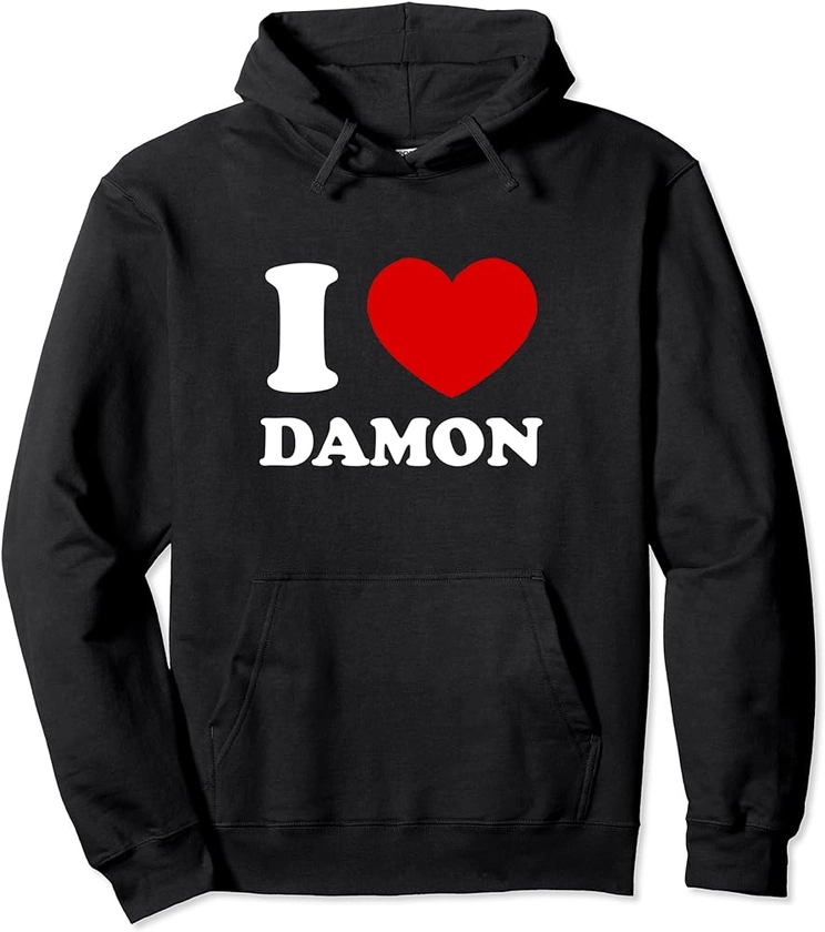 I Love Damon I Heart Damon Funny First Name Damon Pullover Hoodie