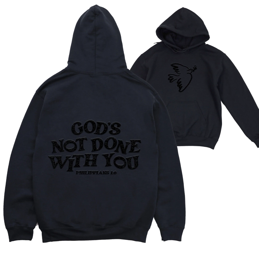 God's Not Done With You Pullover Hoodie