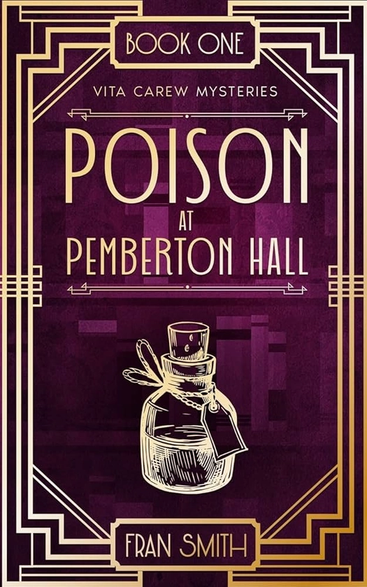 Poison at Pemberton Hall: the first Vita Carew mystery