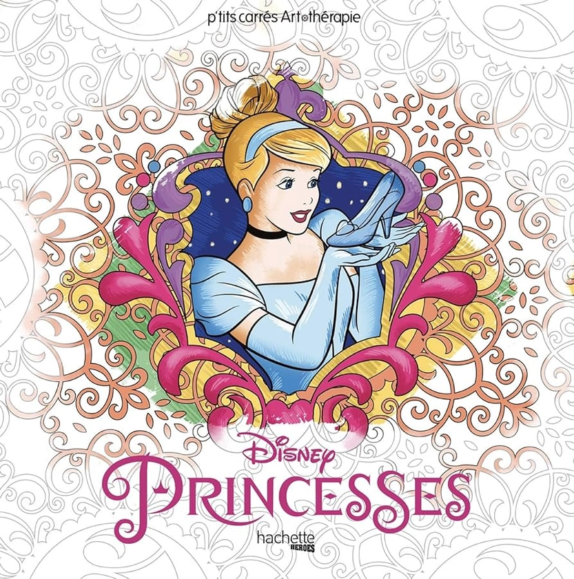Carrés Art-thérapie Princesses Disney : Collectif Disney: Amazon.fr: Livres
