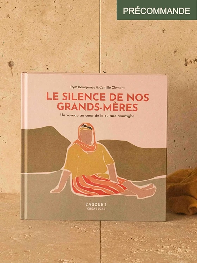 LIVRE - Le silence de nos grands-mères | Taszuri créations