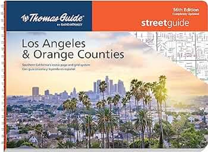 The Thomas Guide Los Angeles & Orange Counties StreetGuides: Southern California's Iconic Page and Grid System / Con Guia Usuaria Y Leyenda En Espanol ... StreetGuides Los Angeles & Orange County)