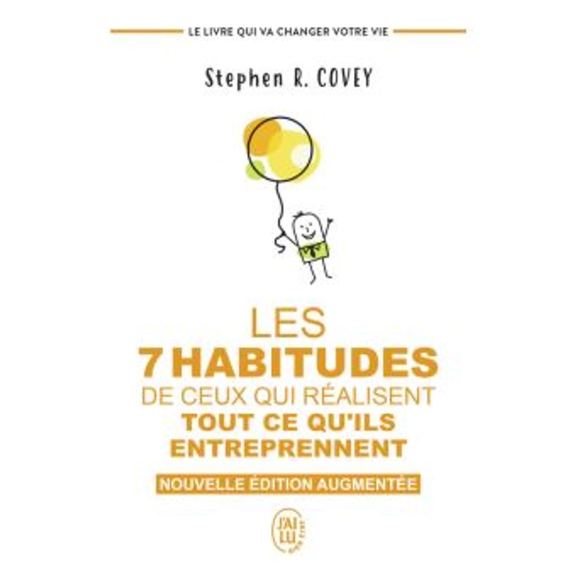 Les 7 habitudes de ceux qui réalisent tout ce qu'ils entreprennent