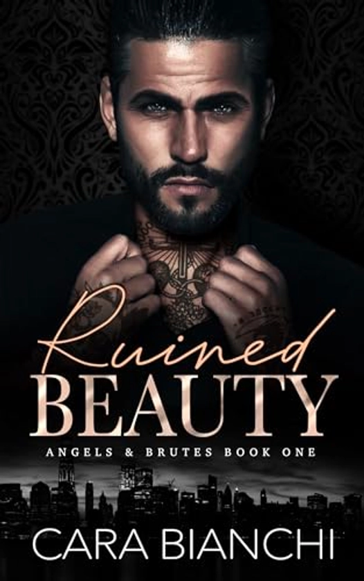 Ruined Beauty: A forced marriage mafia romance (Angels & Brutes Book 1)