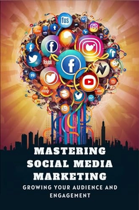 Mastering Social Media Marketing: Growing Your Audience And Engagement (English Edition) eBook : Boot, Henny: Amazon.nl: Kindle Store