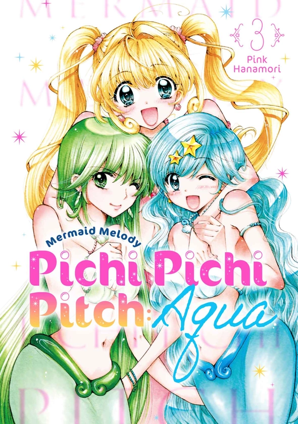 Mermaid Melody Pichi Pichi Pitch: Aqua, Volume 3