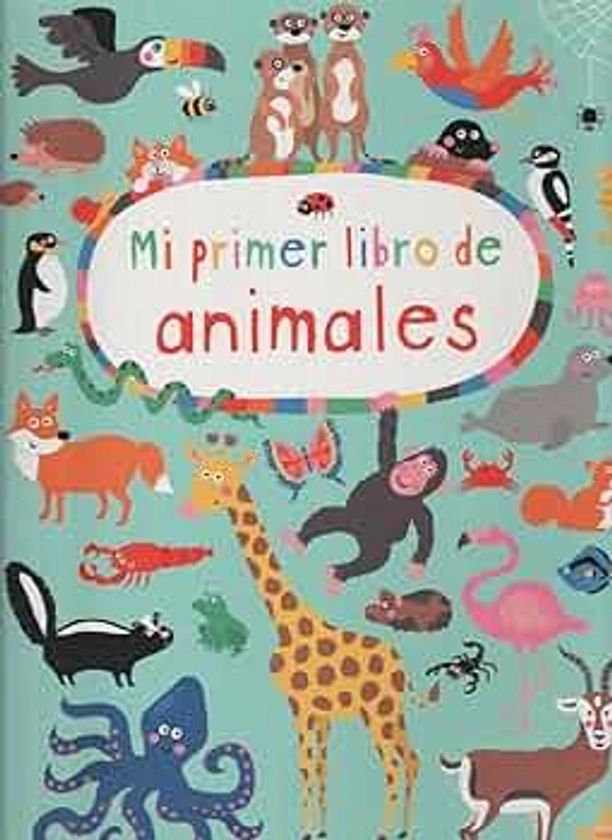 Mi primer libro de animales (PRIMEROS LECTORES - Hoja de cartón)