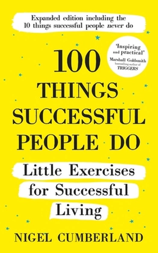 100 Things Successful People Do, Nigel Cumberland | 9781529355932 | Boeken | bol