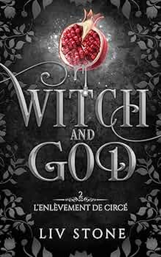 Witch and God - Tome 2: L'enlèvement de Circé