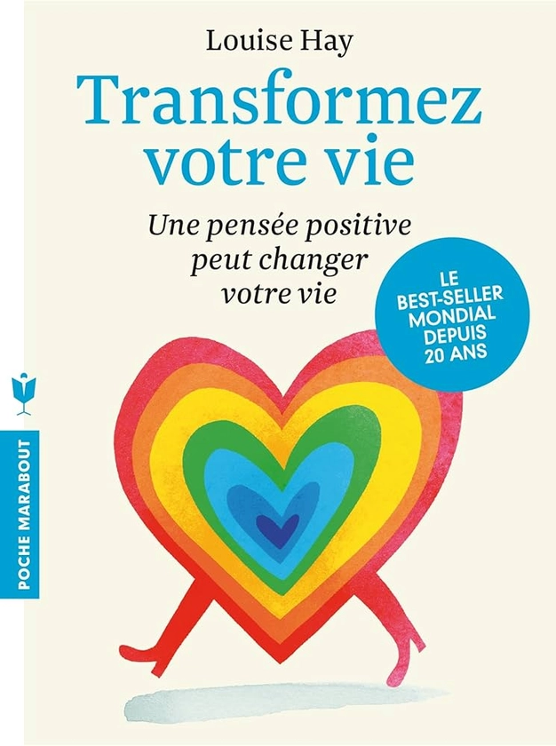 Amazon.fr - Transformez votre vie - Hay, Louise L. - Livres