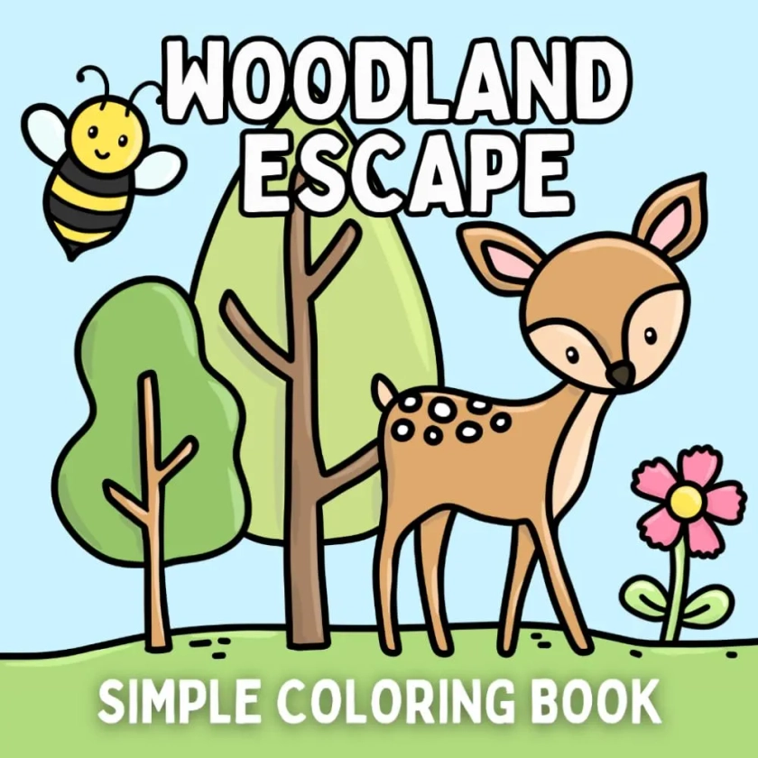 Woodland Escape Coloring Book: Bold & Easy Designs for Adults and Kids