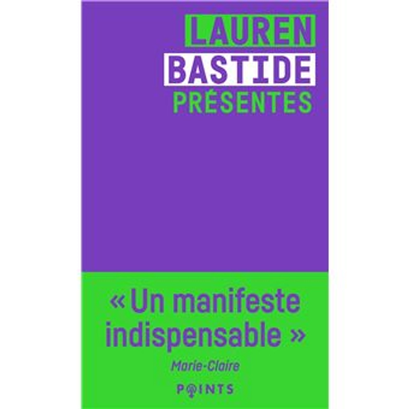 Présentes - Ville, médias, politique... Quelle place pour les femmes ? - Poche - Lauren Bastide - Achat Livre | fnac