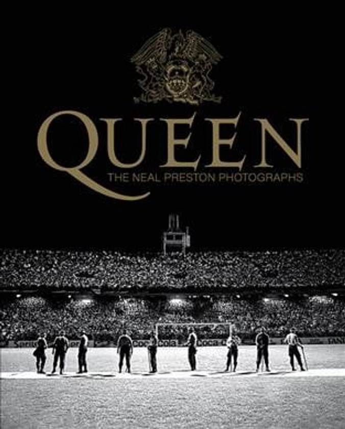 Queen: The Neal Preston Photographs (Hardcover) - Walmart.com