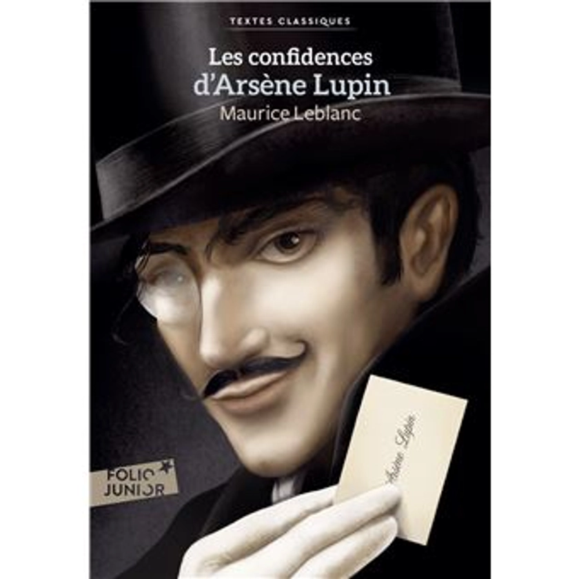 Arsène Lupin - : Les confidences d'Arsène Lupin