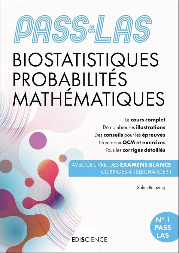 PASS & LAS Biostatistiques Probabilités Mathématiques - 6e éd.: Manuel, cours + QCM corrigés