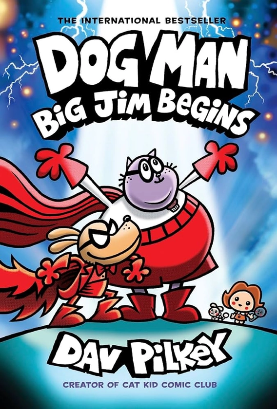 Dog Man 13: Big Jim Begins (the latest laugh-out-loud, full-colour book in the Number One, millions-of-copies-selling series!)