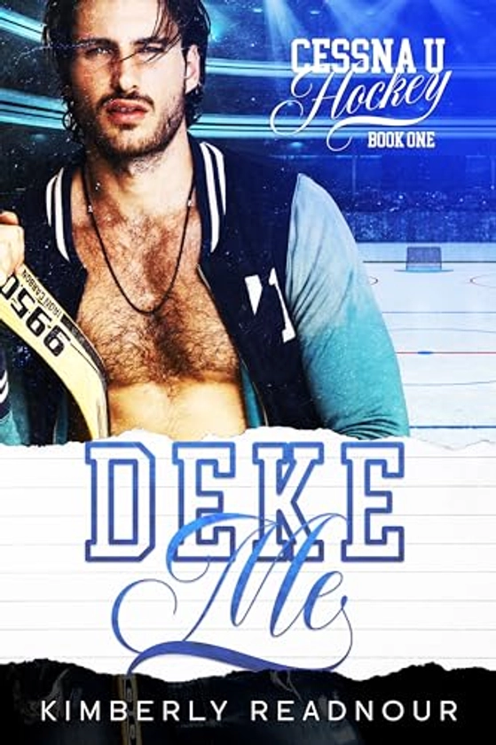 Deke Me (Cessna U Hockey Book 1)
