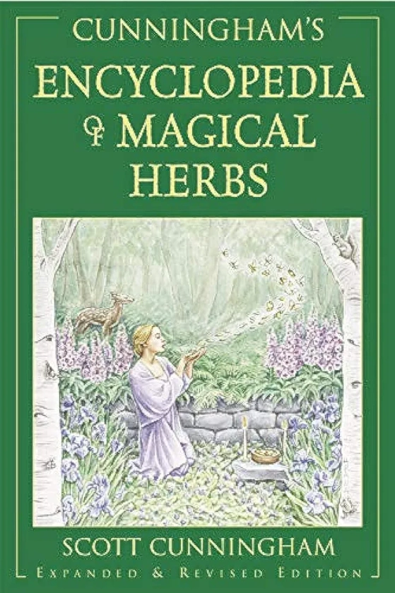 Cunningham's Encyclopedia of Magical Herbs (Llewellyn's Sourcebook Series) (Scott Cunningham's Encyclopedia Series, 1)