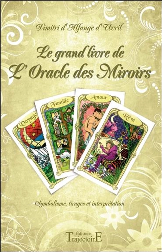 Le grand livre de l'oracle des miroirs