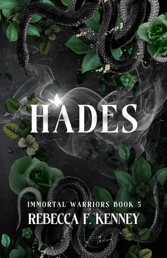 Hades: A Hades & Persephone Retelling (Standalone) (The IMMORTAL WARRIORS)