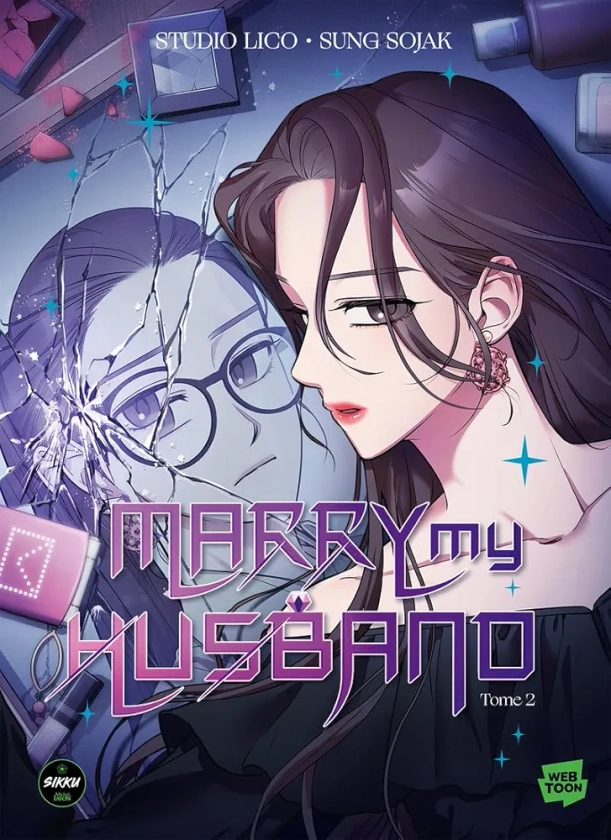 Marry my husband - Tome 2