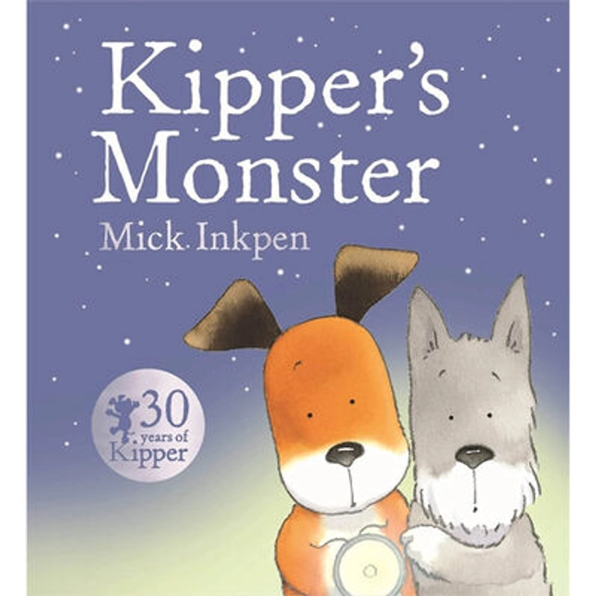 Kipper's Monster By Mick Inkpen |The Works
