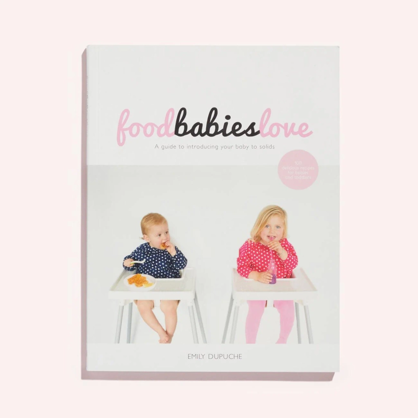 Food Babies Love by Emily Dupuche | the memo