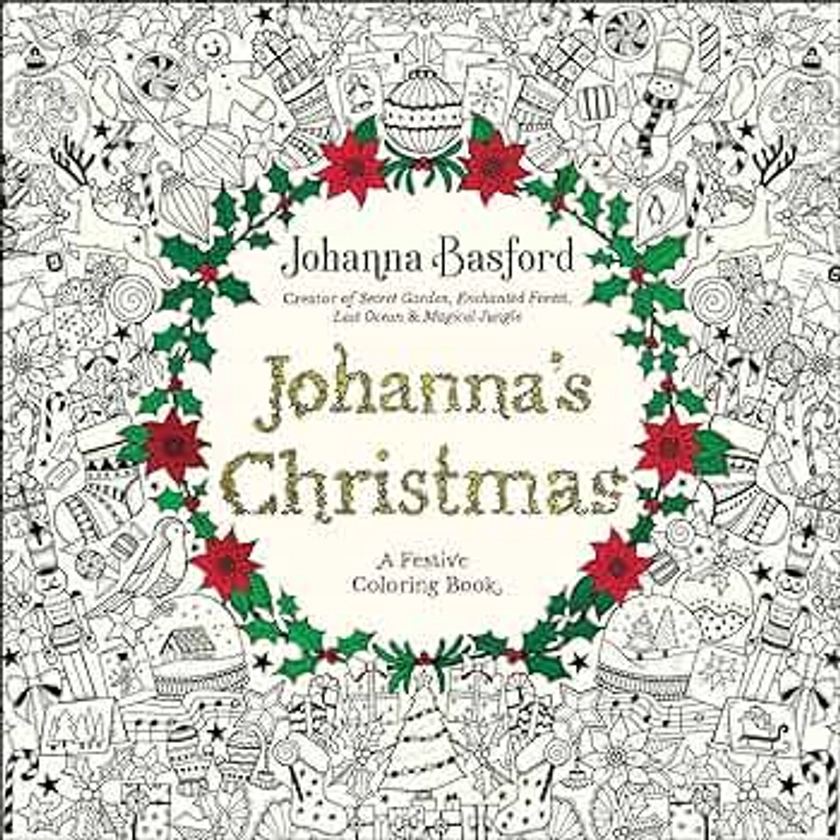 Johanna's Christmas: A Festive Coloring Book for Adults